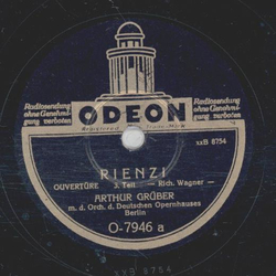 Arthur Grüber - Rienzi / Lohengrin