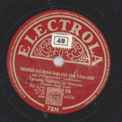 Ferruccio Tagliavini - Heimlich aus Ihrem Auge sich eine...