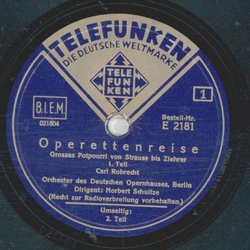 Orchester des Deutschen Opernhauses, Berlin, Norbert Schultze - Operettenreise Teil I und II