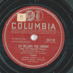 Xavier Cugat and his Waldorf-Astoria Orchestra - Let Me Love Tonight / Amor
