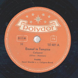 Freddy - Einmal in Tampico / Ein armer Mulero