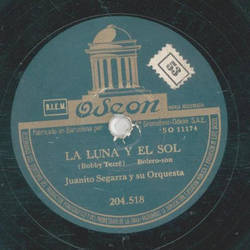 Juanito Segarra - La Luna y el sol / Todo puede ser