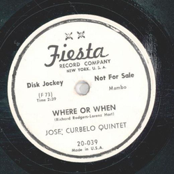 Jose Curbelo Quintet - I Only Have Eyes For You / Where Or When