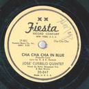 Jose Curbelo Quintet - Cha Cha Cha In Blue / Ardent Night