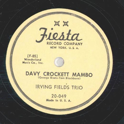 Irving Fields Trio - The Crazy Pancho / Davy Crockett Mambo
