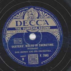 Bob Crosby - Woverine Blues / Skater´s Waltz In Swingtime