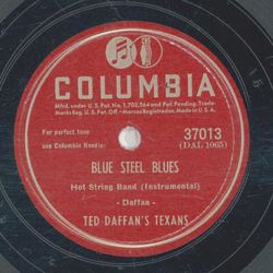 Ted Daffans Texans - Worried Mind / Blue Steel Blues