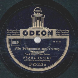 Franz Schier - Alle Schrammeln san zwenig / Ich kann mein Schlsselloch net finden!