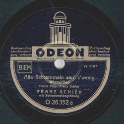 Franz Schier - Alle Schrammeln san zwenig / Ich kann mein...