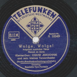 Oskar Jerochnik - Wolga, Wolga / Russische Tanz-Fantasie