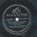 Tommy Dorsey - Well gather Lilacs / If I had a wishing ring