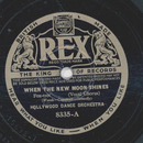 Hollywood Dance Orchestra - When The New Moon Shines /...