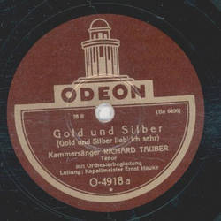 Richard Tauber - Gold und Silber / Im Rolandsbogen