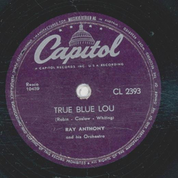 Ray Anthony - True Blue Lou / They Didnt Believe Me