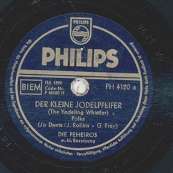 Die Peheiros - Der kleine Jodelpfeifer / Mein Schatz ist...