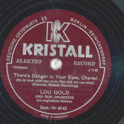 Lou Gold - Theres Danger in Your Eyes, Cherie! / Singing A Vagabond Song