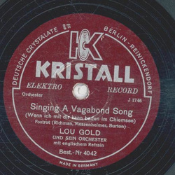Lou Gold - Theres Danger in Your Eyes, Cherie! / Singing A Vagabond Song