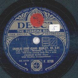 Charlie Kunz - Charlie Kunz Piano Medley No. D. 81 Teil I...