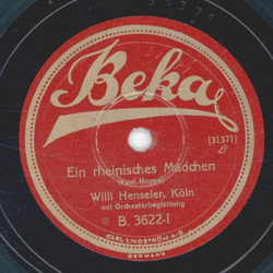 Willi Henseler - Ein rheinisches Mädchen / Rheinsehnsucht
