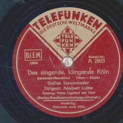 Adalbert Lutter - Heimweh nach Kln / Das singende, klingende Kln 