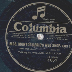 William McCulloch - Mrs. Montgomeries Wee Shop Part I und II