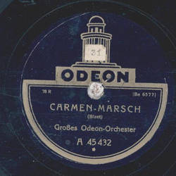 Dajos Bla / Groes Odeon-Orchester - Faust-Walzer / Carmen Marsch