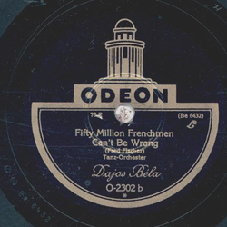 Dajos Bela - New York / Fifty Million Frenchmen Cant be Wrong