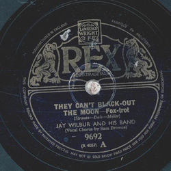 Jay Wilbur - They cant black-out the moon / Good-Bye Sally