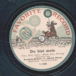 Jacques Rotter, Harry Steier  - Leb wohl, schwarzbraunes Mgdelein / Du bist mein