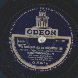 Heinz Buschhagen - Wie kann man nur so schüchtern sein /...