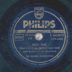 Die Kilima Hawaiians - Alo-Ahe / Ich hab Sehnsucht nach Hawaii