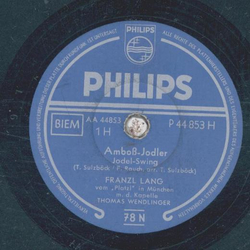 Franz Lang - Ambo-Jodler / Mein Mdel, die Gretel, hrt Jodeln so gern