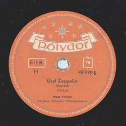 Hans Freese - Flieger Marsch / Graf Zeppelin