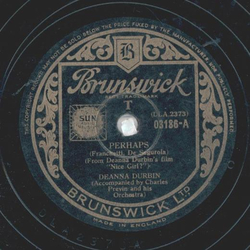 Deanna Durbin - Perhaps / Love at Last