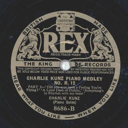 Charlie Kunz - Charlie Kunz Piano Medley No. R. 12 Teil I und II