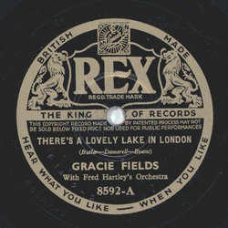 Gracie Fields - Theres a lovely lake in London / Weve got to keep up with the Joneses