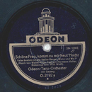 Odeon-Tanz-Orchester - Schne Frau, komm zu mir heut...