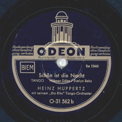 Heinz Huppertz - Schn ist die Nacht / Melodia