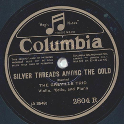 The Greville Trio - Silver threads among the gold / The Rusary