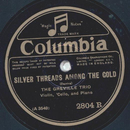 The Greville Trio - Silver threads among the gold / The...