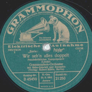 Grammophon-Orchester - Wir sehn alles doppelt / Trink,...