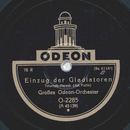 Groes Odeon-Orchester - Einzug der Gladiatoren /...