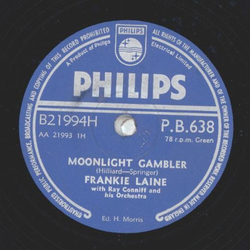 Frankie Laine - Moonlight Gambler / Only if we love