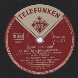 Willi Liebe - Die Post im Walde / Behüt dich Gott! Es wär...