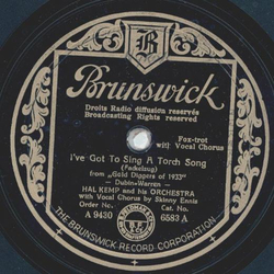 Hal Kemp - Ive got to Sing a torch Song / Remember my...