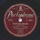 Bob and Alf Pearson - Tulips and Heather / By the Kissing...