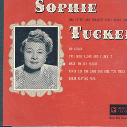 Sophie Tucker - Her latest and greatest spicy saucy Songs (3 Platten)