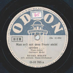Eugen Wolff mit seinem Tanzorchester - Man soll mit dem...