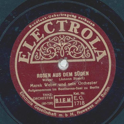 Marek Weber - Rosen aus dem Süden / Wiener Bonbons