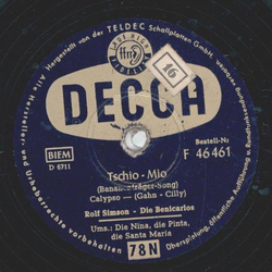 Rolf Simson, Die Benicarlos - Die Nina, die Pinta, die Santa Maria / Tschio-Mio